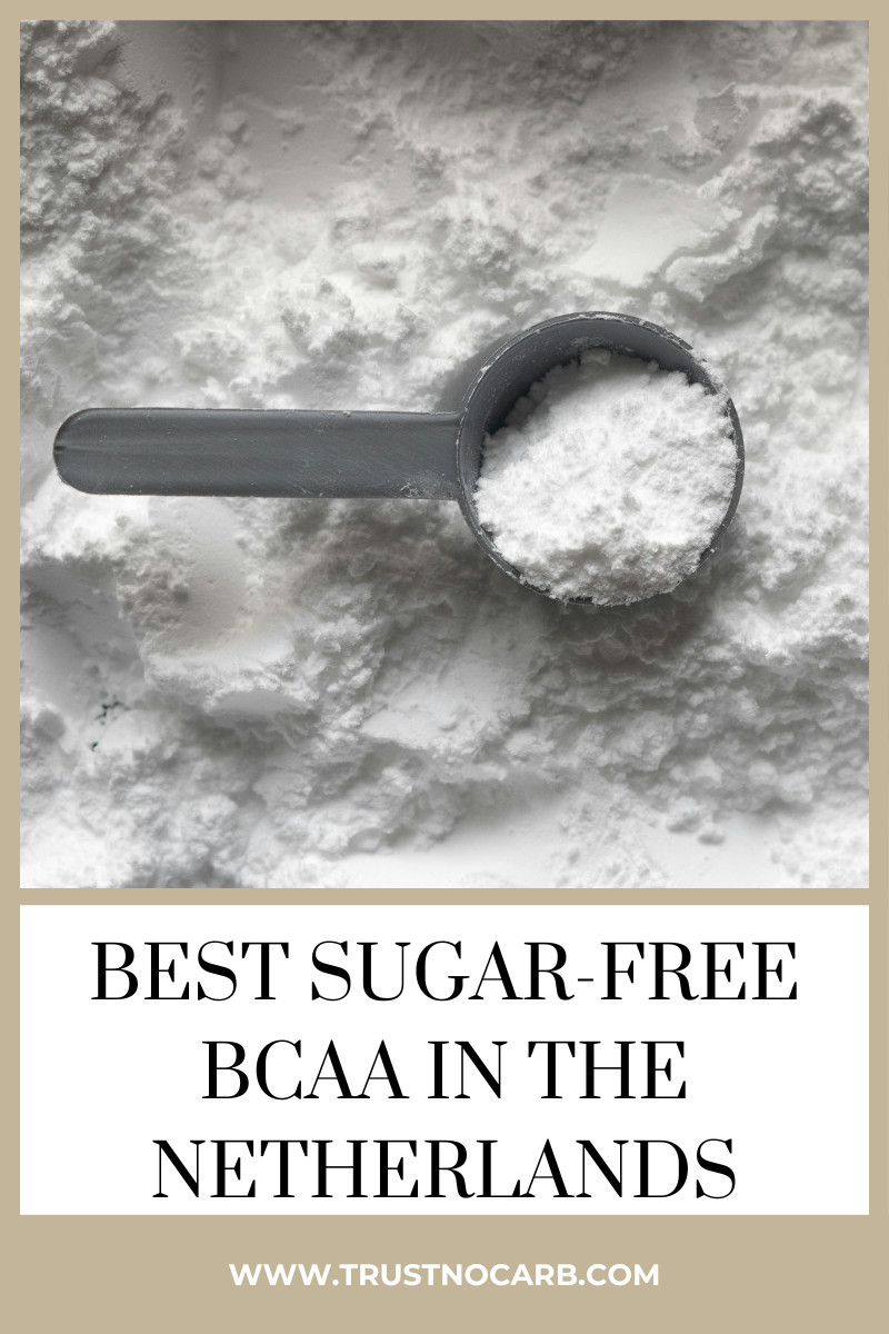Best Sugar-free BCAA in The Netherlands - Trust No Carb