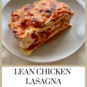 Lean Chicken Lasagna | High Protein | Meal Prep