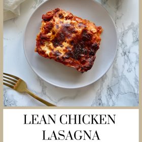 lean chicken lasagna