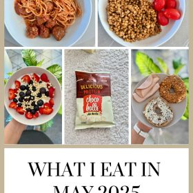What I Eat in May 2025