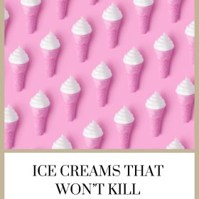 Ice Creams That Won’t Kill Your Progress