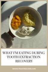 What I’m Eating During Tooth Extraction Recovery