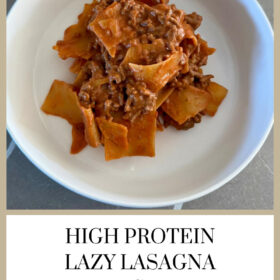 high protein lazy lasagna