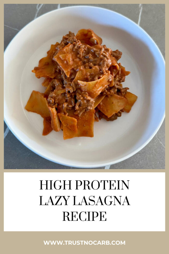 high protein lazy lasagna